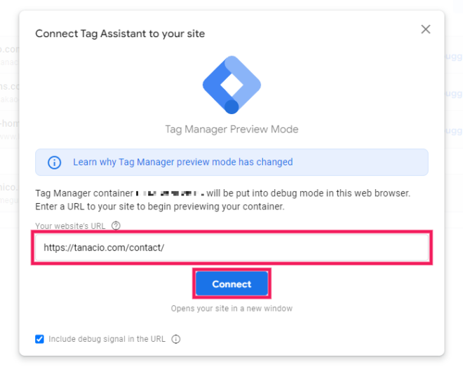 Googleタグマネージャーのプレビューで Connect Tag Assistant to your site を開く